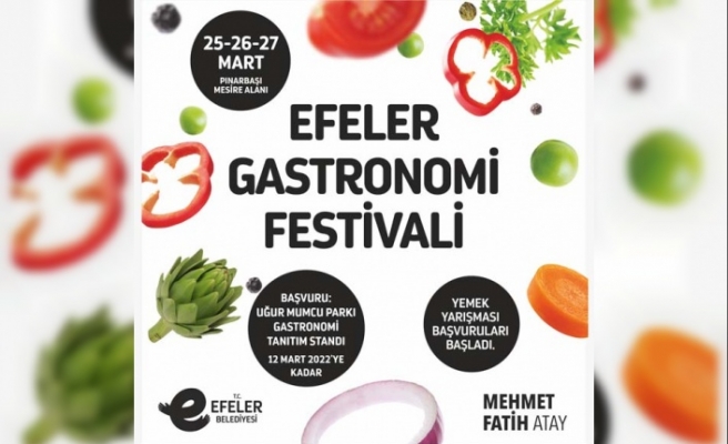Efeler Gastronomi Festivali İçin Başvurular Başladı