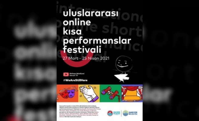 Efeler Belediyesi Uluslararası Online Performans Festivalinde